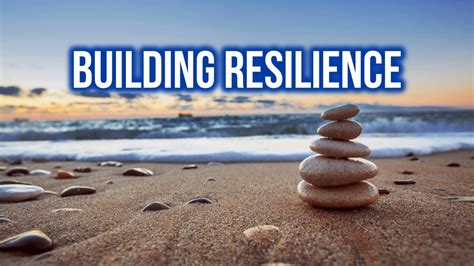 Building Resilience